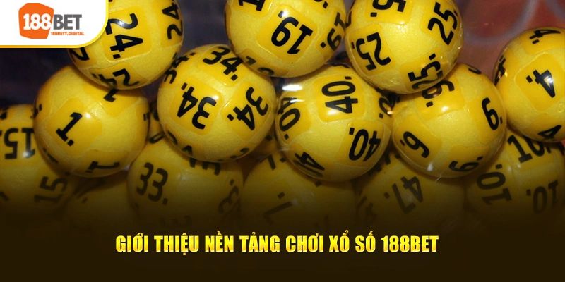 Giới thiệu nền tảng chơi xổ số 188Bet