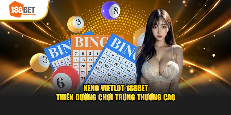 188BET - Thiên Đường Chơi Trúng Thưởng Cao