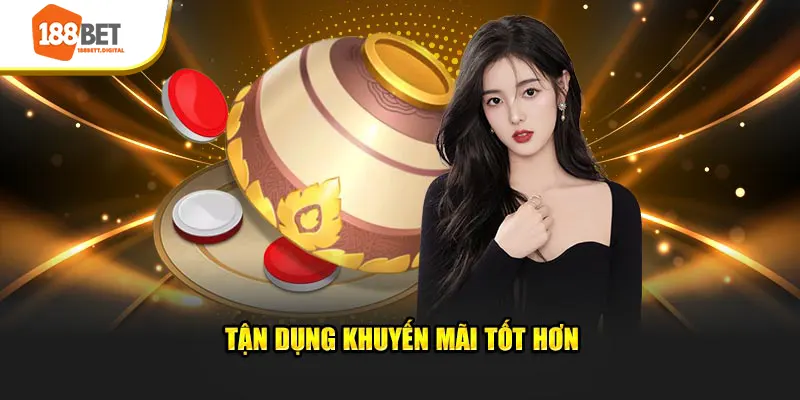 Tận dụng khuyến mãi tốt hơn